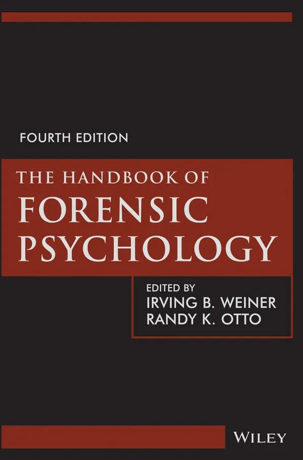 The Handbook of Forensic Psychology | 4th Edition | Hardcover