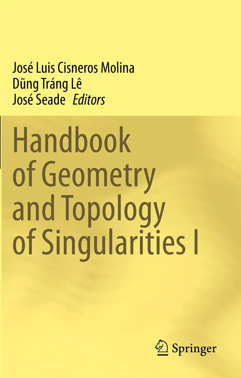 Handbook Of Geometry And Topology Of Singularities I | Paperback