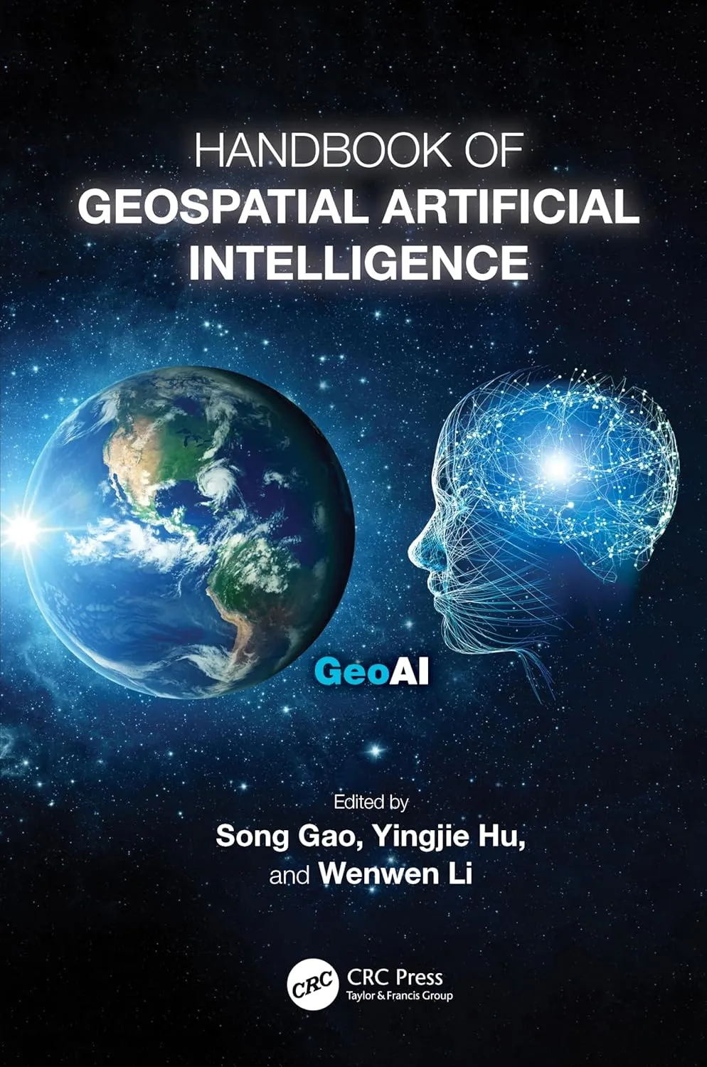 Handbook Of Geospatial Artificial Intelligence | Hardcover