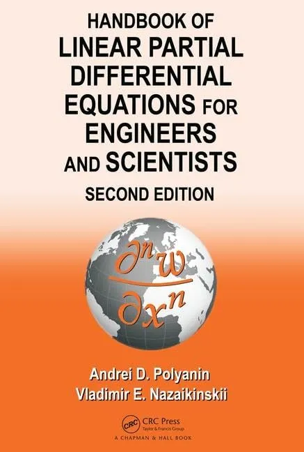 Handbook of Linear Partial Differential Equations for Engineers and Scientists | 2nd Edition | Hardcover