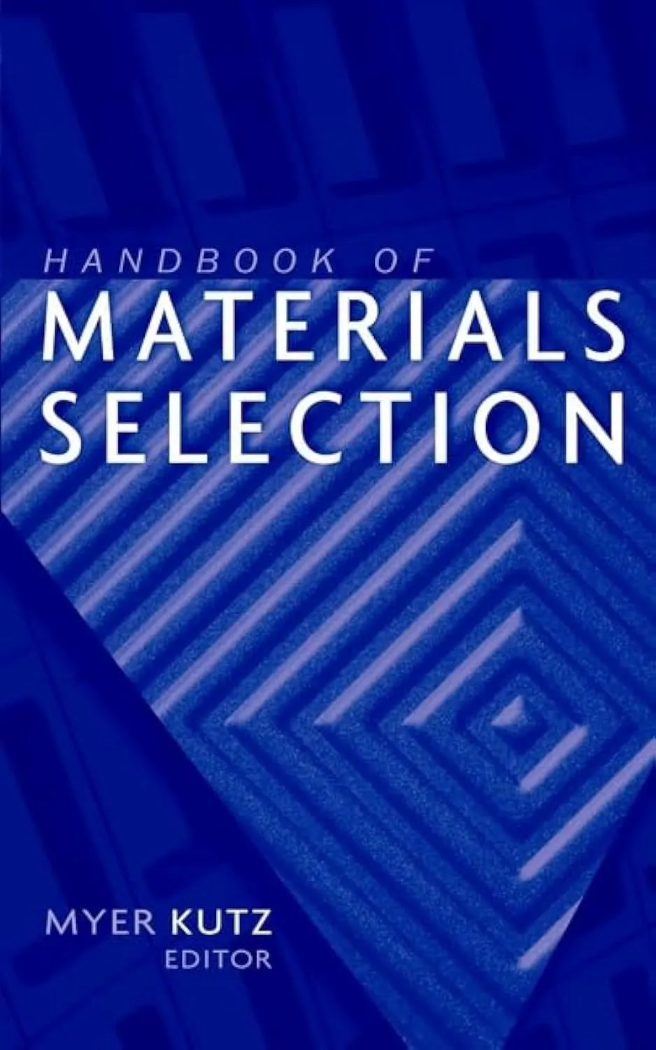 Handbook of Materials Selection