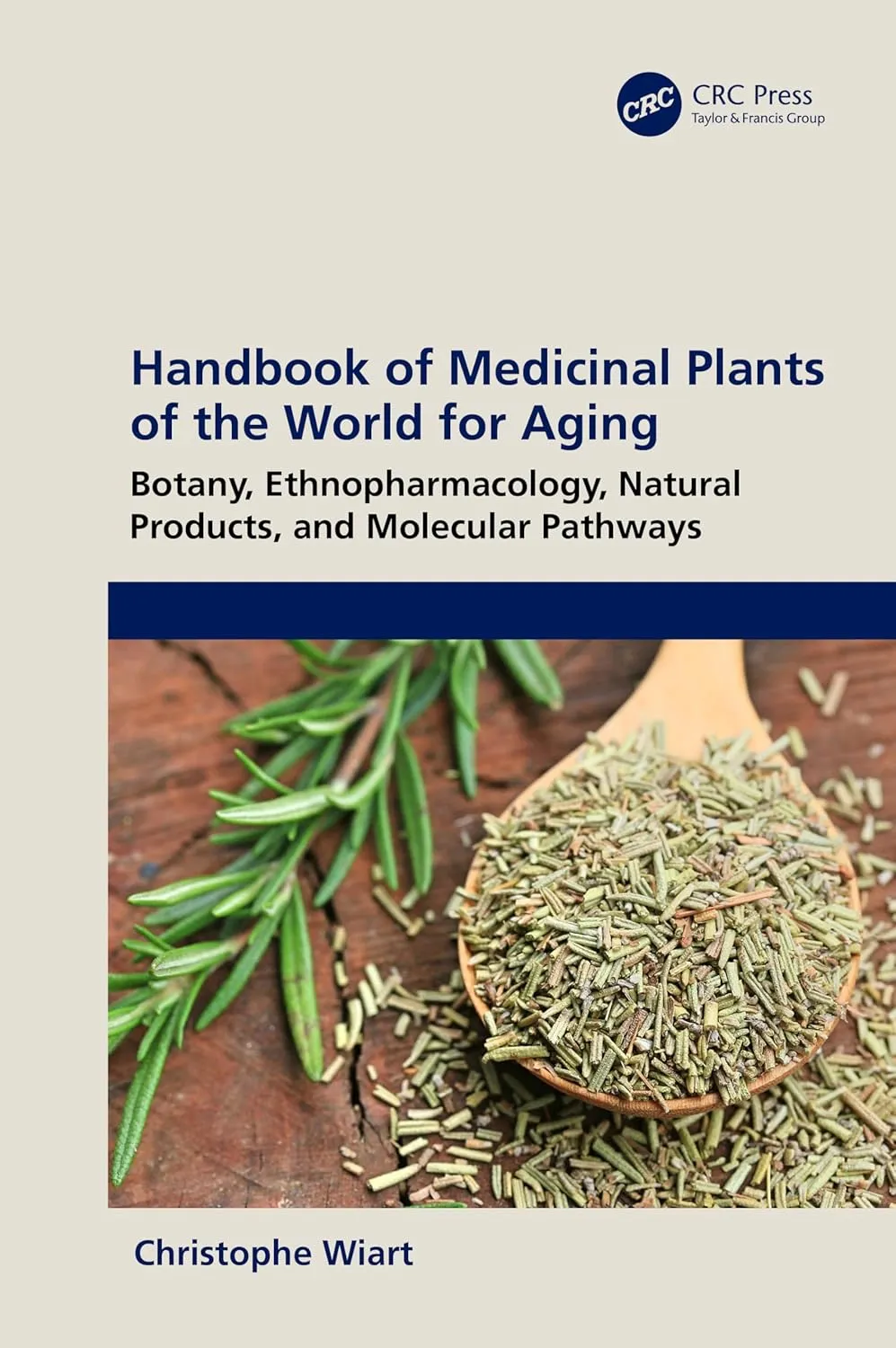 Handbook Of Medicinal Plants Of The World For Aging Botany Ethnopharmacology Natural Products And Molecular Pathways | Hardcover