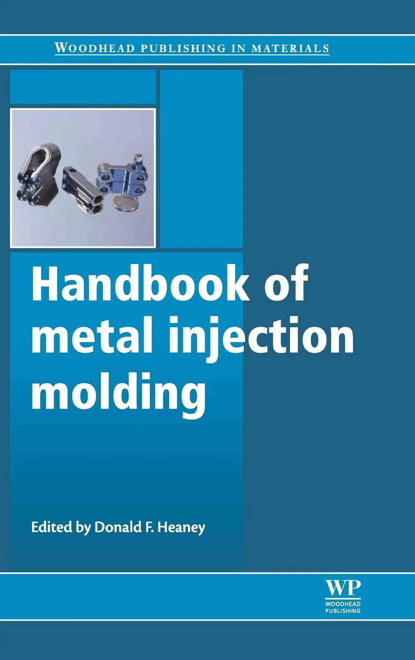 Handbook of Metal Injection Molding | Hardcover