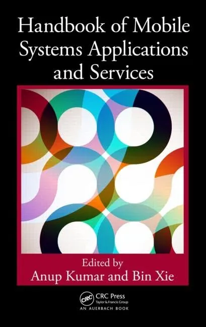 Handbook of Mobile Systems Applications and Services | Hardcover