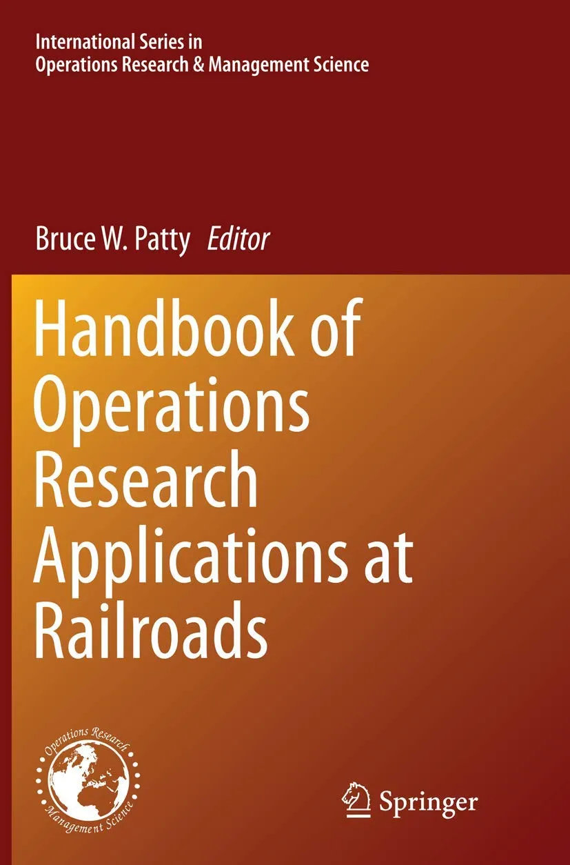 Handbook Of Operations Research Applications At Railroads | Paperback