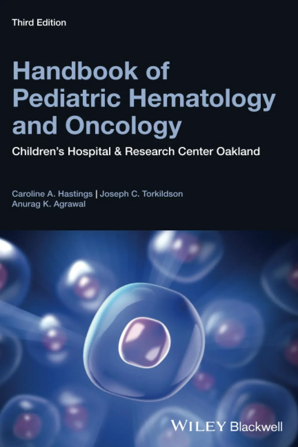 Handbook Of Pediatric Hematology And Oncology Childrens Hospital And Research Center Oakland Third Edition | Paperback