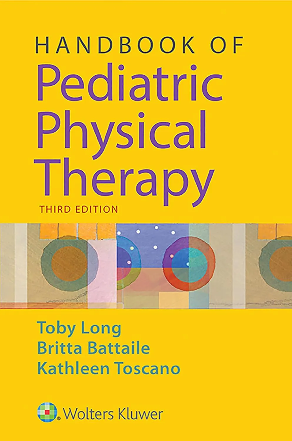 Handbook of Pediatric Physical Therapy | Third Edition | Paperback