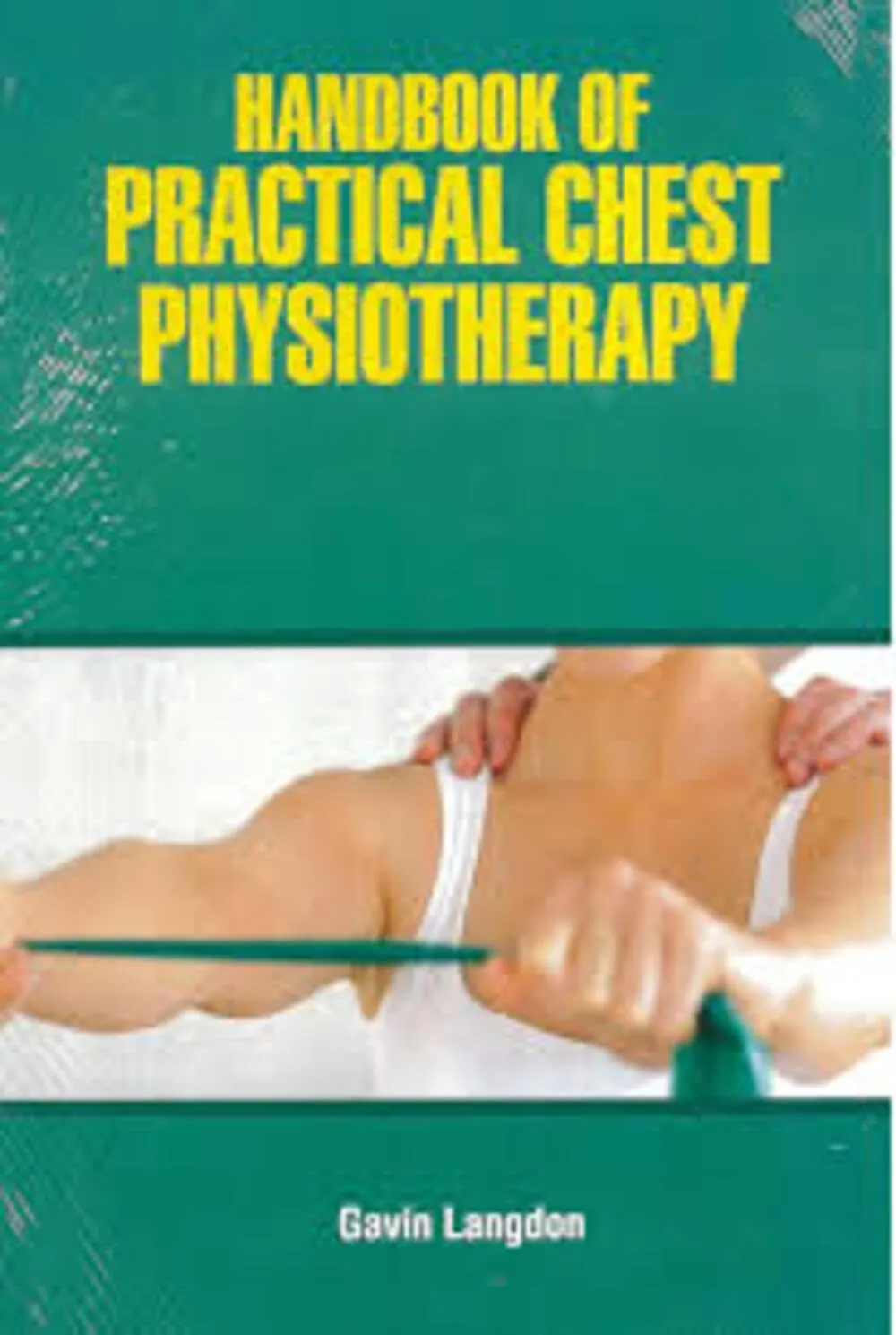 Handbook Of Practical Chest Physiotherapy | Hardcover