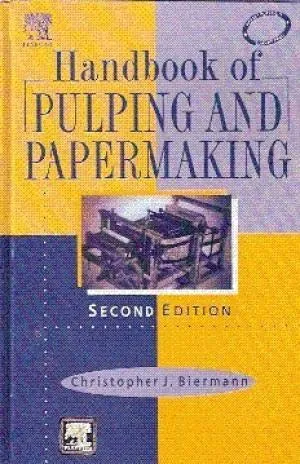 Handbook of Pulping and Papermaking | 2nd Edition | Hardcover