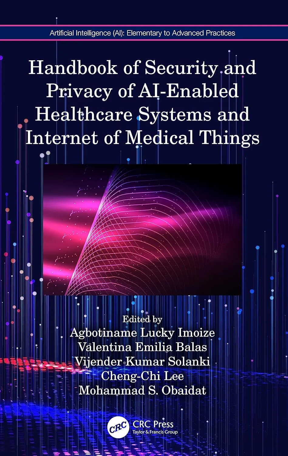 Handbook Of Security And Privacy Of Ai Enabled Healthcare Systems And Internet Of Medical Things | Hardcover