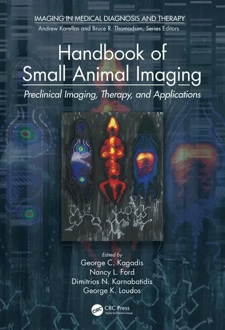 Handbook of Small Animal Imaging Preclinical Imaging | Therapy | and Applications | Hardcover
