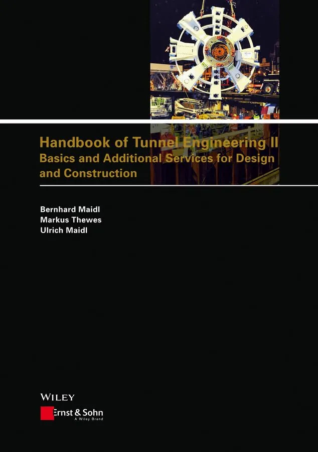 Handbook of Tunnel Engineering II Basics and Additional Services for Design and Construction | Hardcover