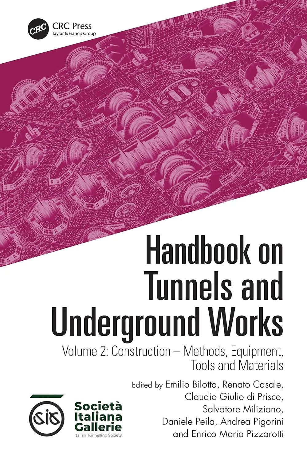 Handbook On Tunnels And Underground Works Construction Methods Equipment Tools And Materials Volume 2 | Hardcover