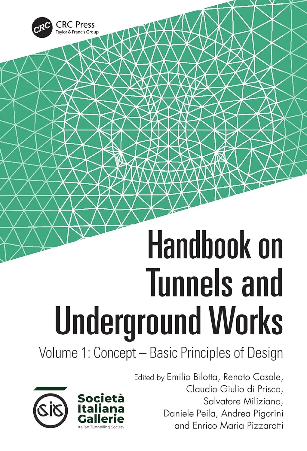 Handbook On Tunnels And Underground Works Volume 1 Concept Basic Principles Of Design | Hardcover