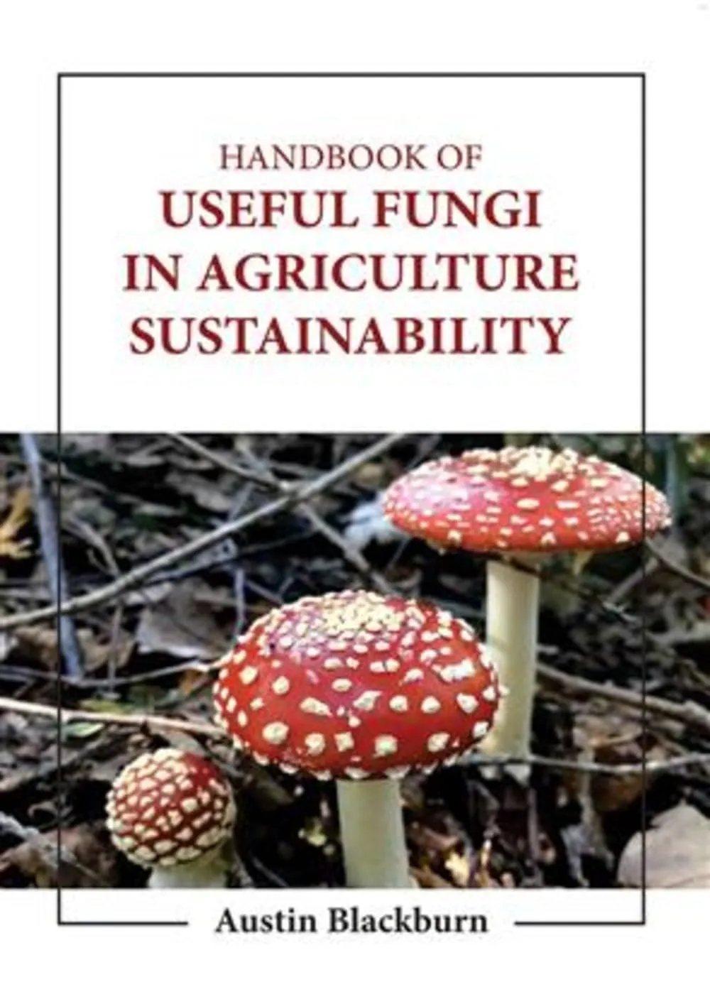 Handbook Of Useful Fungi In Agriculture Sustainability | Hardcover