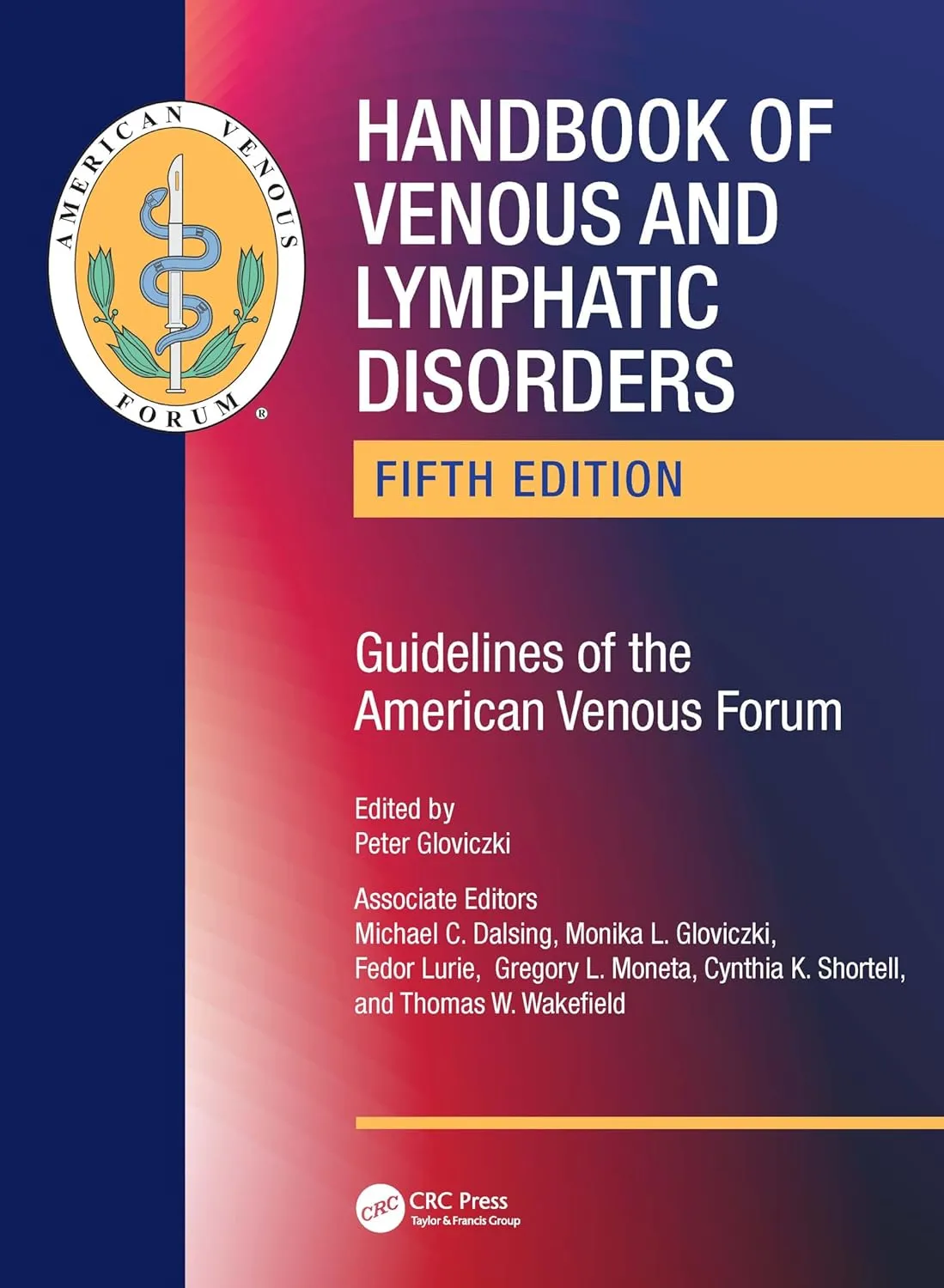 Handbook Of Venous And Lymphatic Disorders Guidelines Of The American Venous Forum 5th Edition | Hardcover