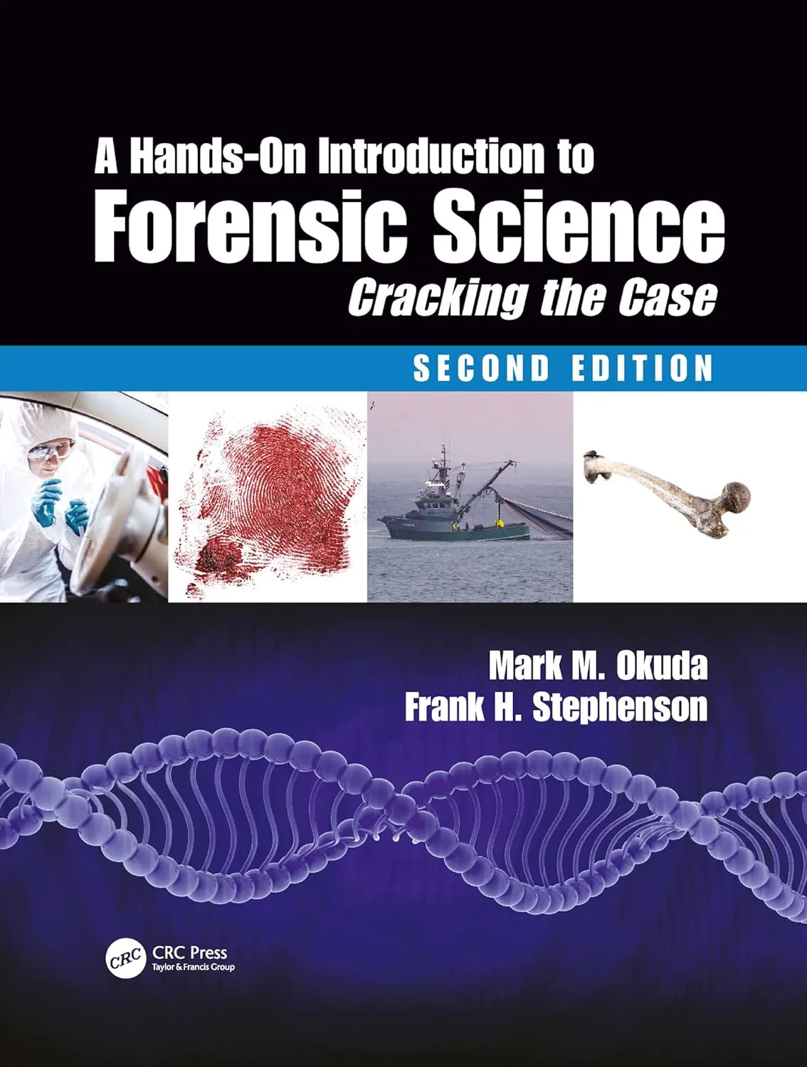 A Hands On Introduction To Forensic Science Cracking The Case 2nd Edition | Paperback