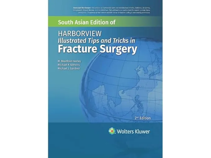 Harborview Illustrated Tips And Tricks In Fracture Surgery