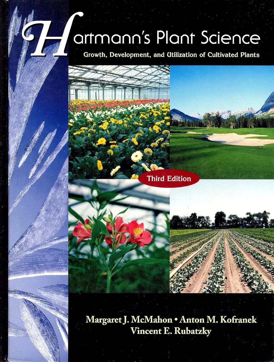 Hartmann's Plant Science Growth | Development | and Utilization of Cultivated Plants | Third Edition
