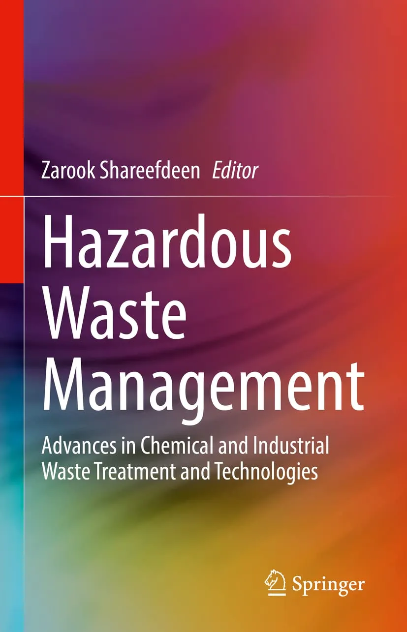 Hazardous Waste Management Advances In Chemical And Industrial Waste Treatment And Technologies | Hardcover