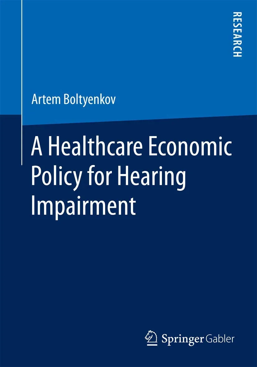 A Healthcare Economic Policy For Hearing Impairment | Paperback