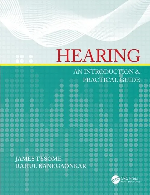 Hearing An Introduction and Practical Guide | Paperback