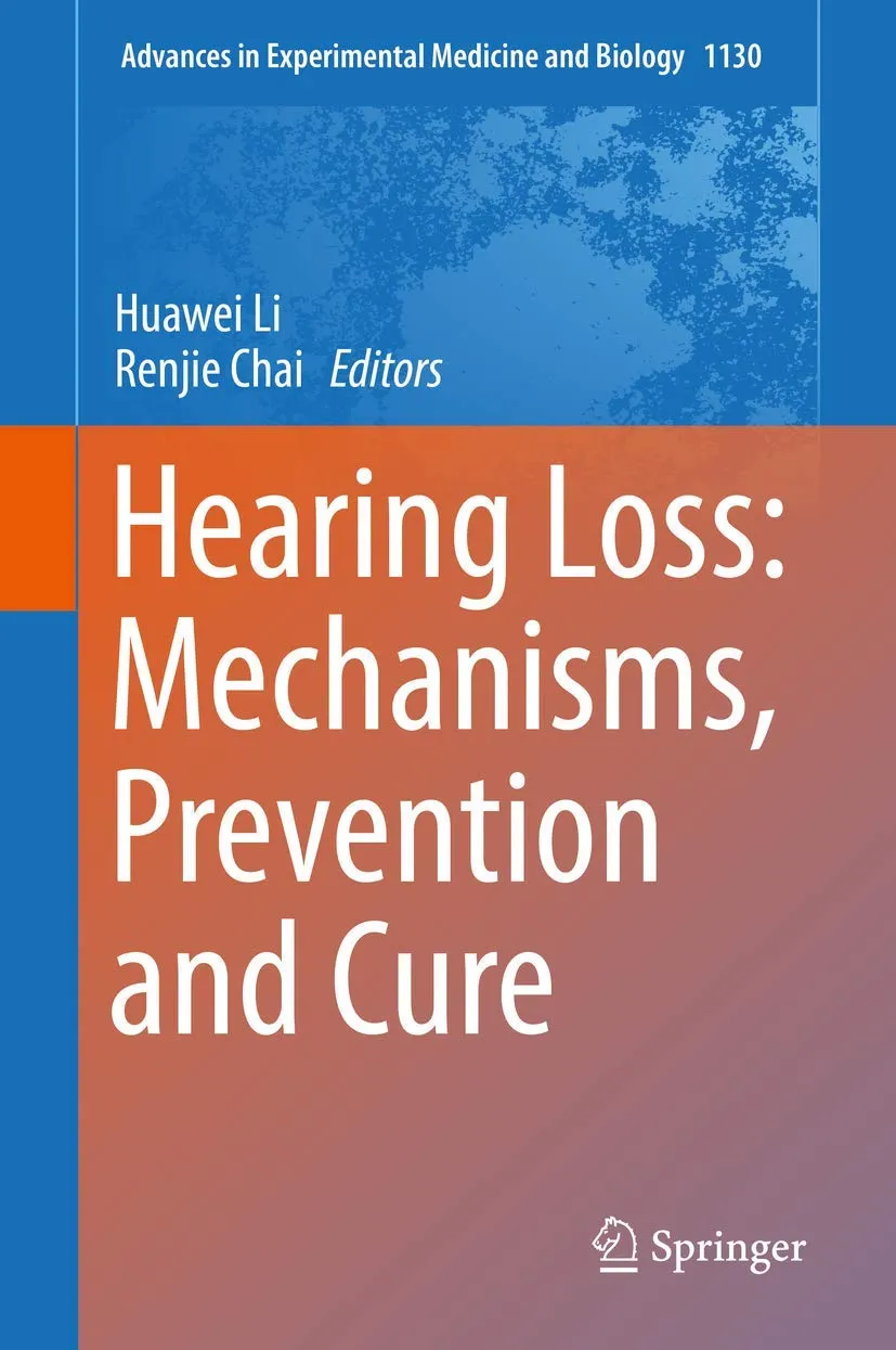Hearing Loss Mechanisms | Prevention and Cure | Hardcover
