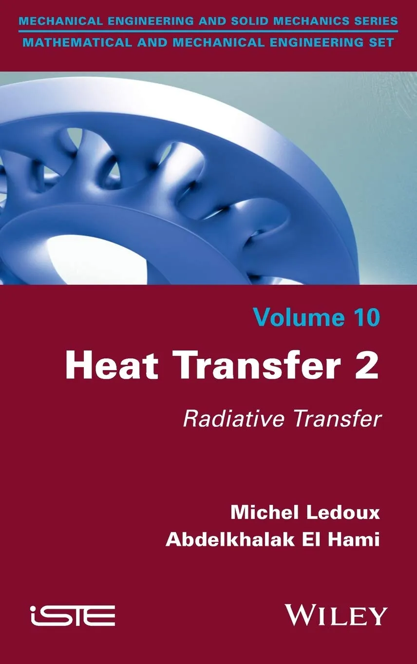 Heat Transfer 2 Radiative Transfer Volume 10 | Hardcover