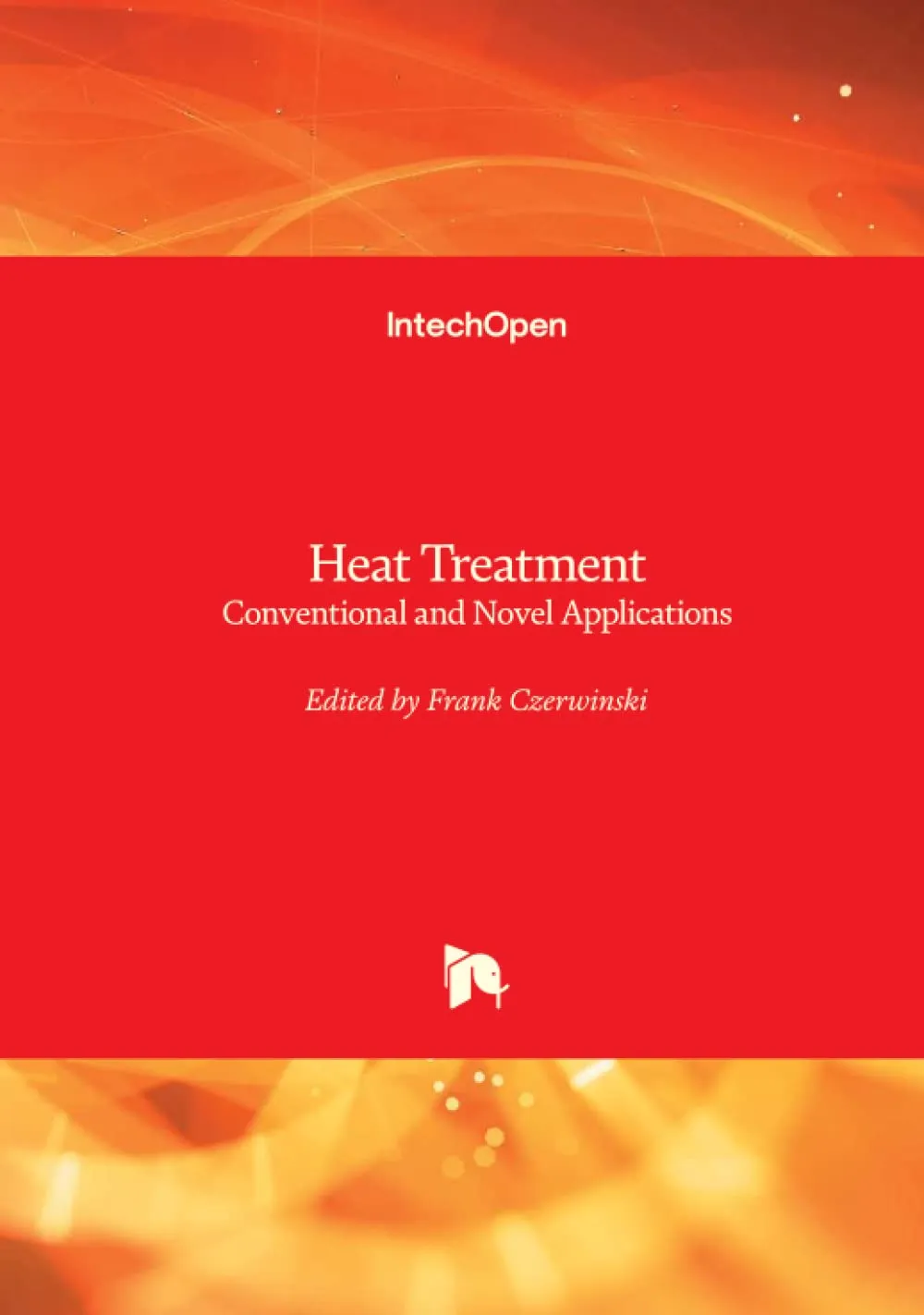 Heat Treatment Conventional and Novel Applications