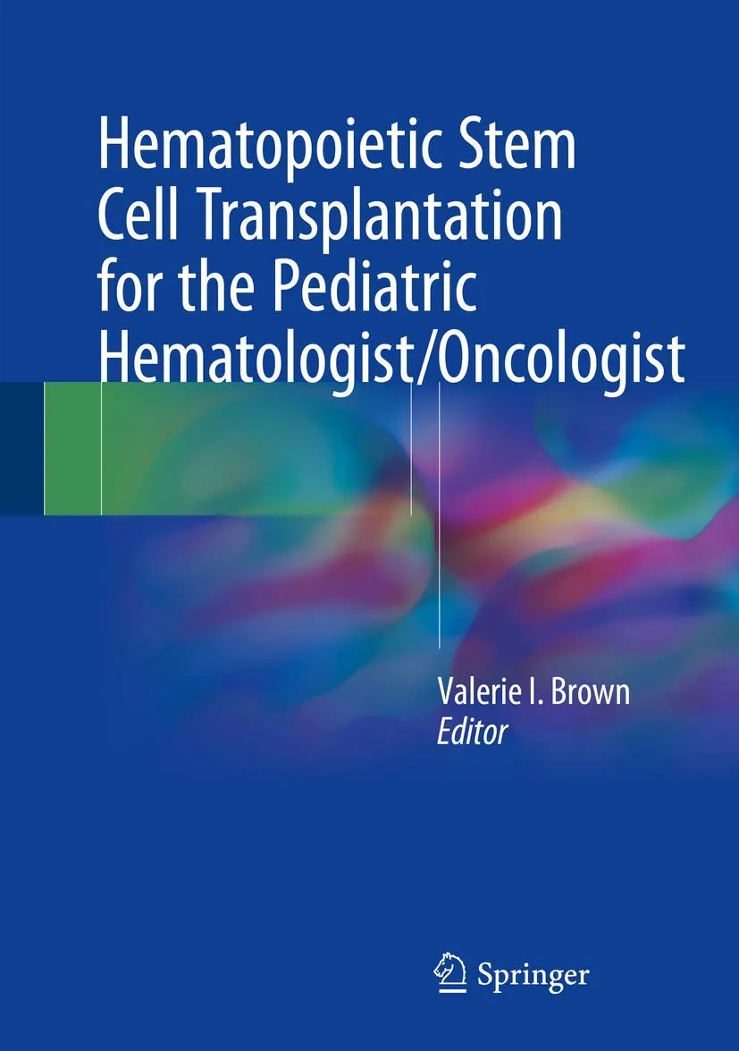 Hematopoietic Stem Cell Transplantation For The Pediatric Hematologist Oncologist | Hardcover