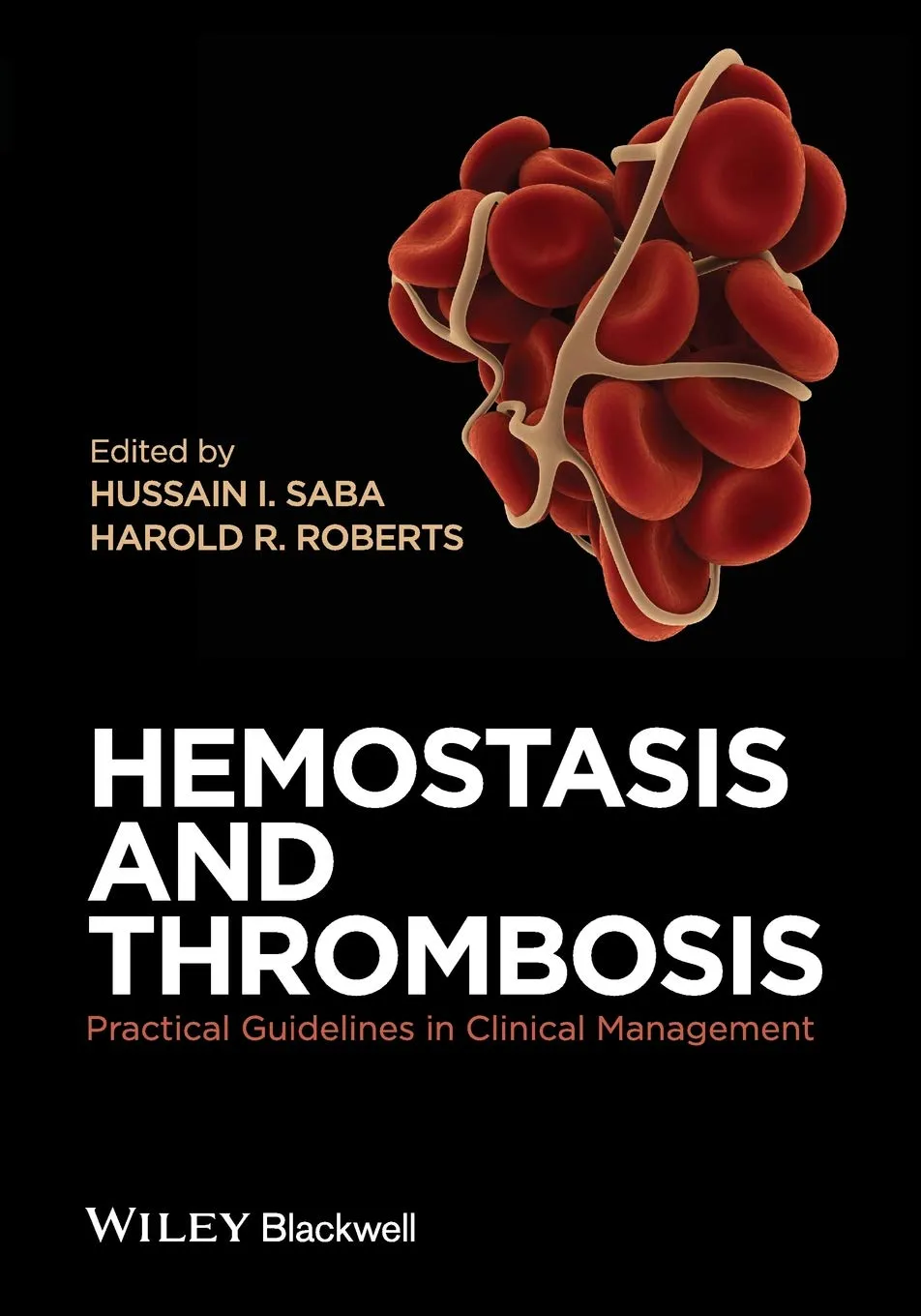 Hemostasis and Thrombosis Practical Guidelines in Clinical Management | Paperback