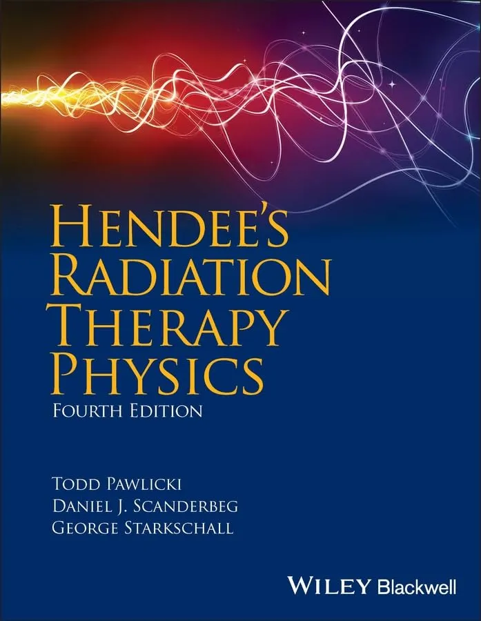Hendee's Radiation Therapy Physics | 4th Edition | Hardcover