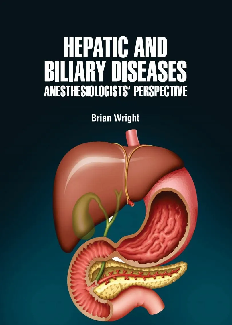Hepatic And Biliary Diseases Anesthesiologists Perspective | Hardcover