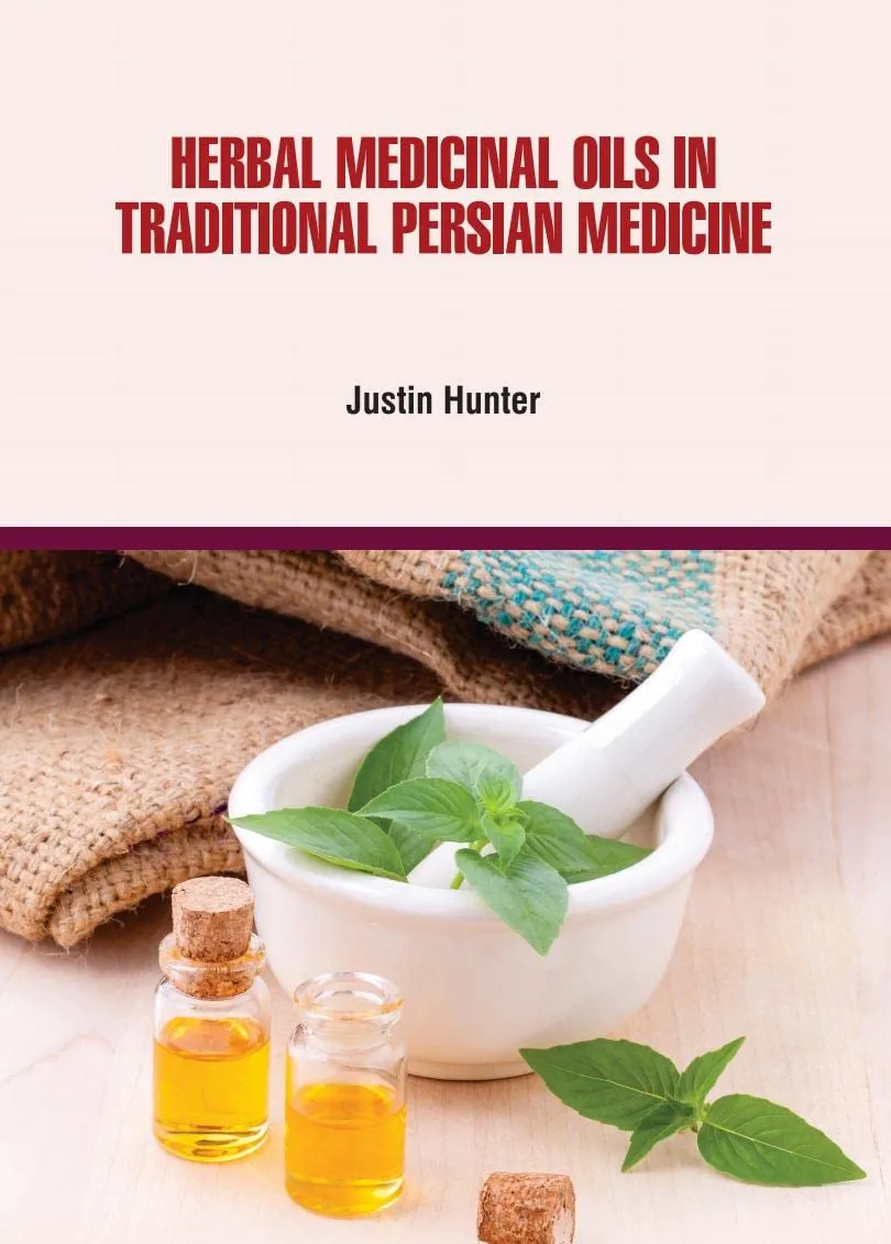 Herbal Medicinal Oils In Traditional Persian Medicine | Hardcover