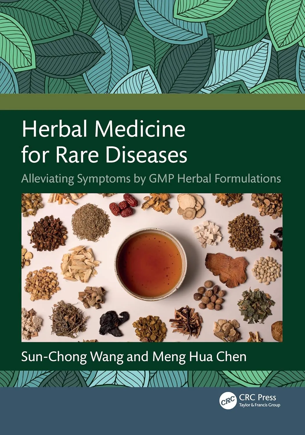 Herbal Medicine For Rare Diseases Alleviating Symptoms By Gmp Herbal Formulations | Paperback
