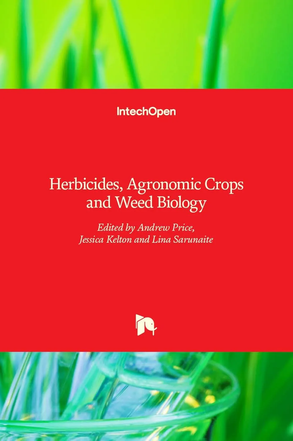 Herbicides Agronomic Crops and Weed Biology | Hardcover