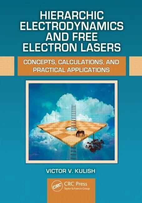 Hierarchic Electrodynamics and Free Electron Lasers | Hardcover