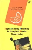 High Density Planting in Tropical Fruits Principles and Practice | Hardcover