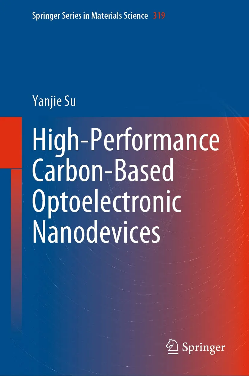 High Performance Carbon Based Optoelectronic Nanodevices | Hardcover
