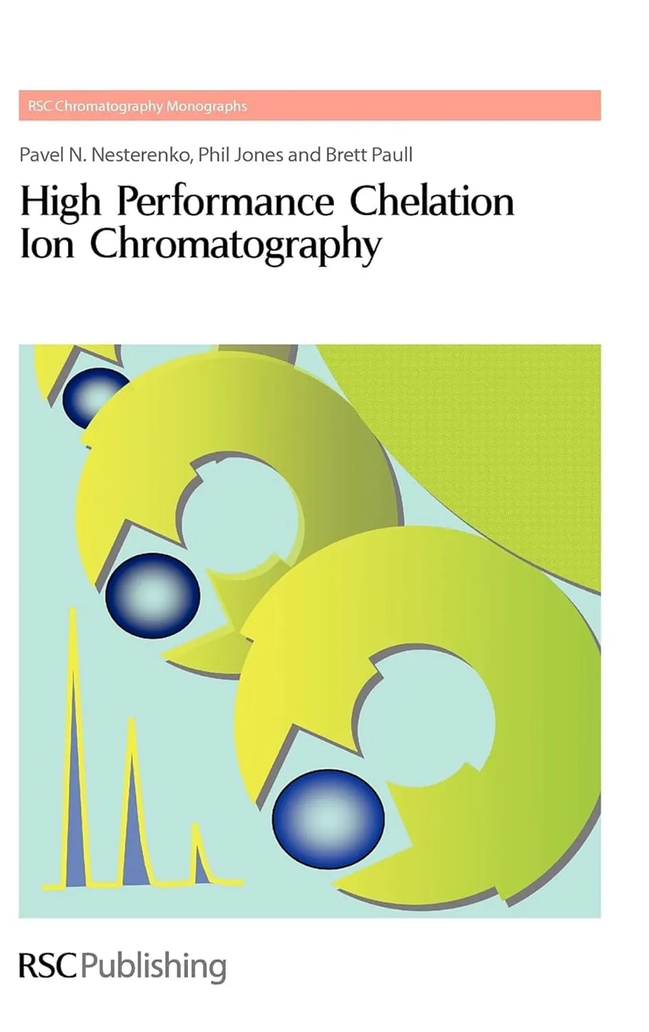 High Performance Chelation Ion Chromatography | Hardcover