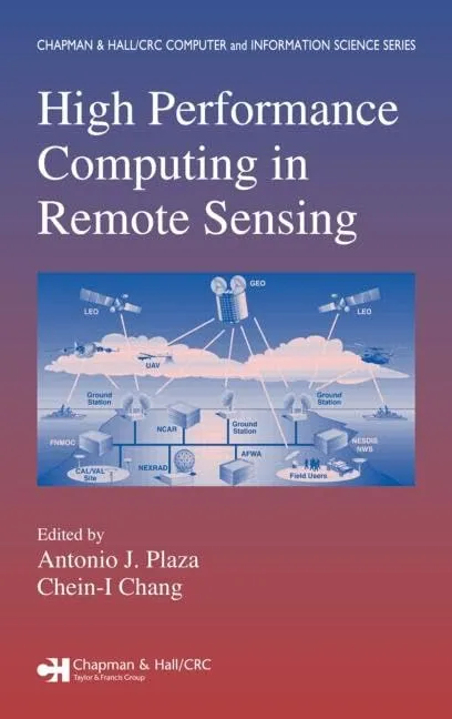 High Performance Computing in Remote Sensing | Hardcover