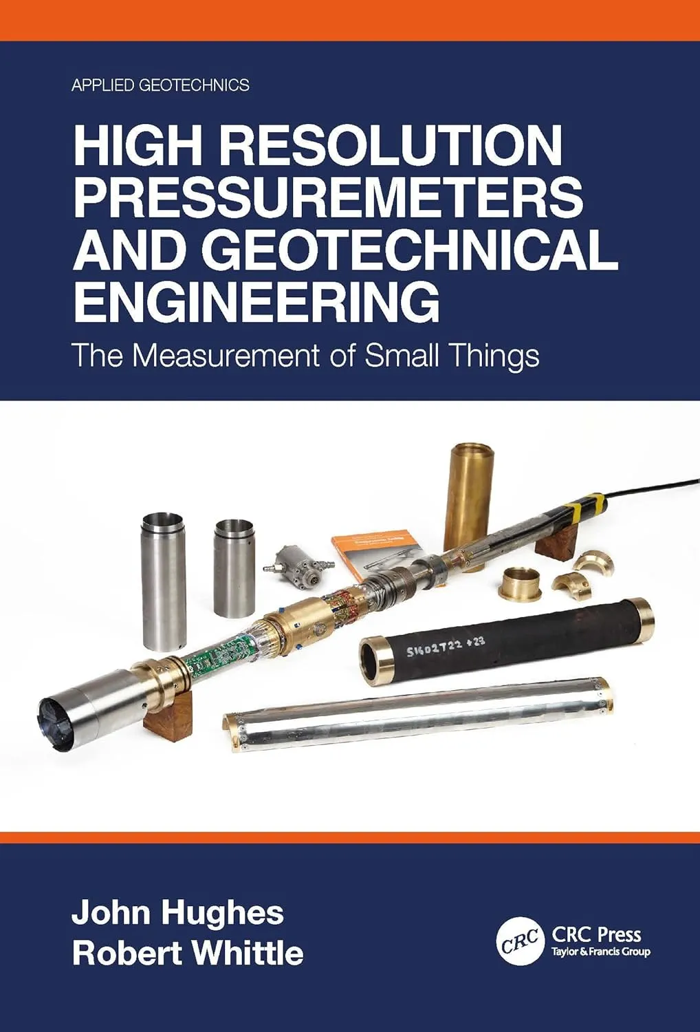 High Resolution Pressuremeters And Geotechnical Engineering The Measurement Of Small Things | Hardcover