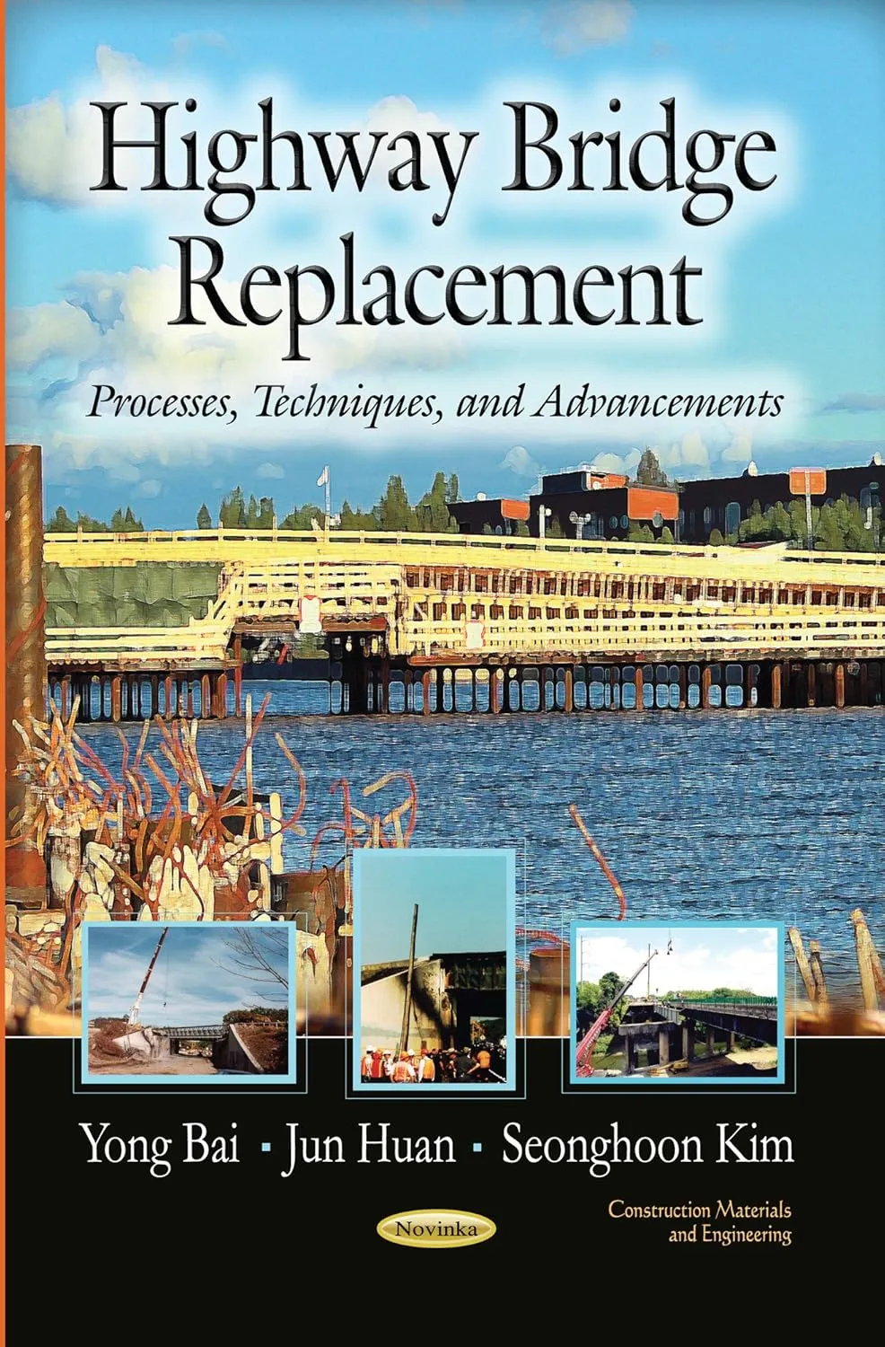 Highway Bridge Replacement Process | Techniques | and Advancements | Paperback