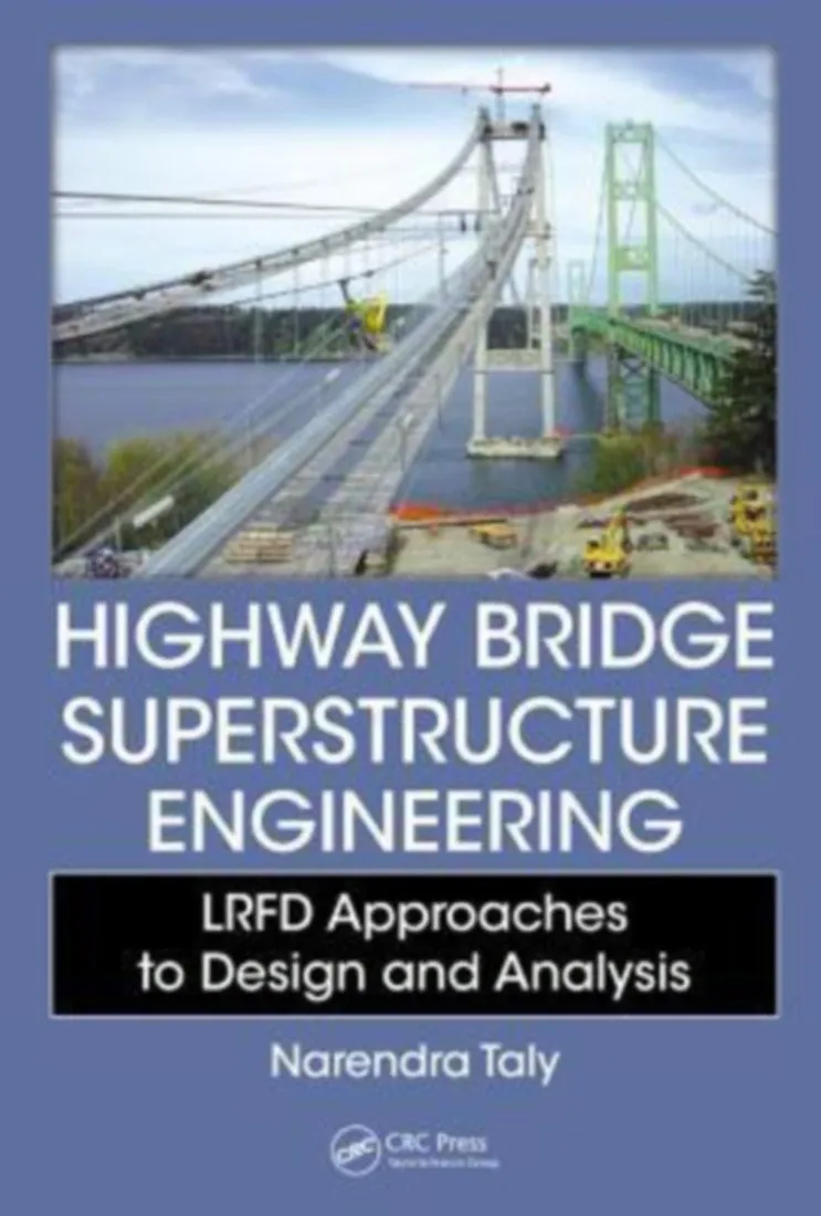 Highway Bridge Superstructure Engineering Lrfd Approaches To Design and Analysis | Hardcover