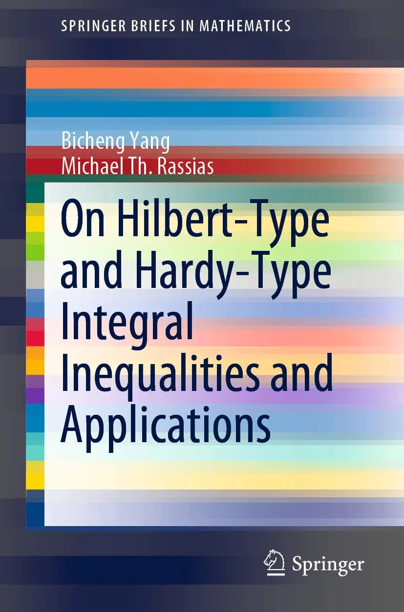 On Hilbert Type And Hardy Type Integral Inequalities And Applications | Paperback