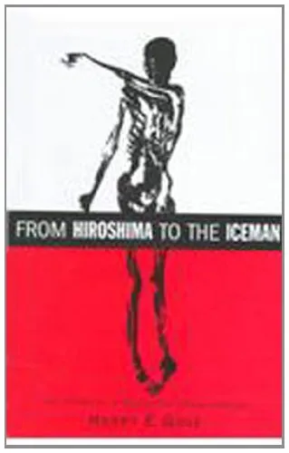 From Hiroshima to the Iceman Development and Applications of Accelerator Mass Spectrometry