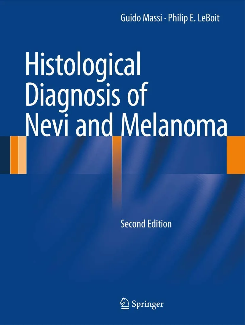 Histological Diagnosis of Nevi and Melanoma | 2nd Edition | Hardcover