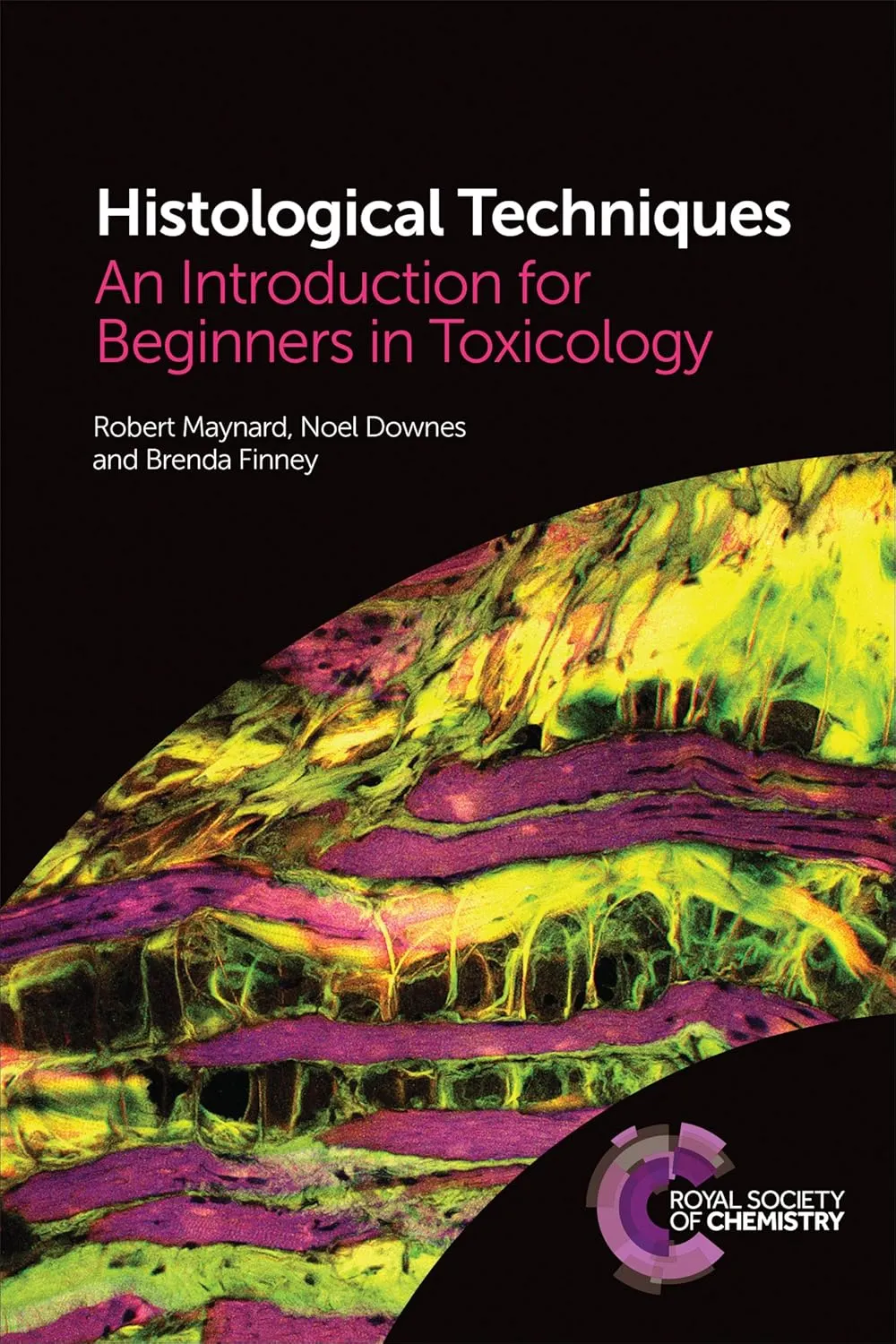 Histological Techniques An Introduction for Beginners in Toxicology | Hardcover