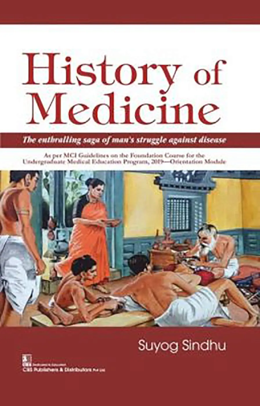 History of Medicine The Enthralling saga of man | s struggle against disease | Paperback