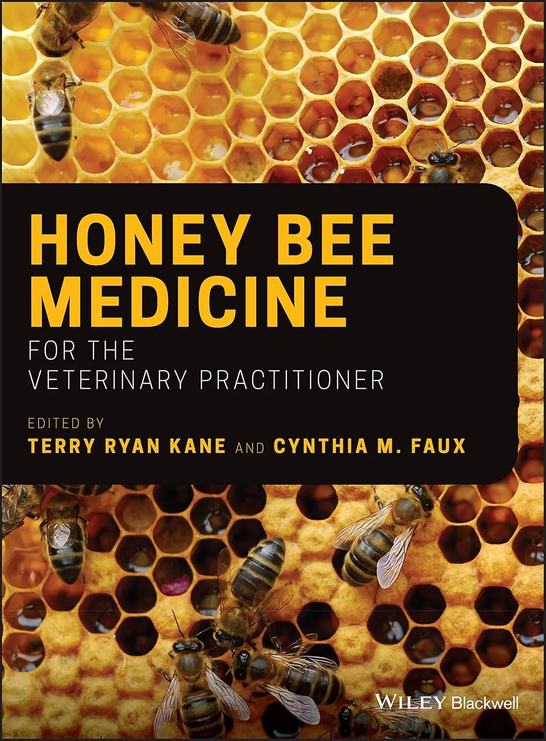 Honey Bee Medicine For The Veterinary Practitioner | Hardcover